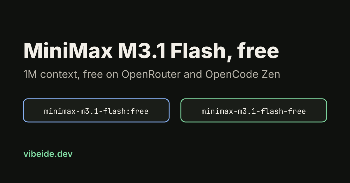 Title card: MiniMax M3.1 Flash, free, 1M context, free on OpenRouter and OpenCode Zen, with the two model IDs minimax-m3.1-flash:free and minimax-m3.1-flash-free