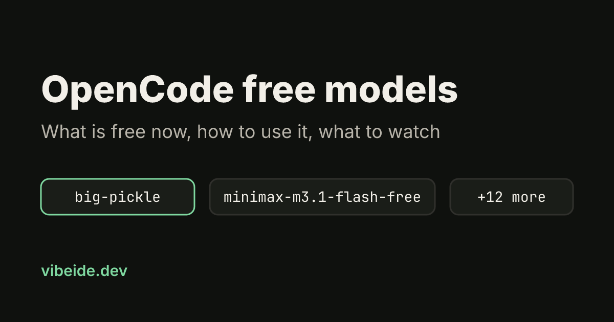 Title card: OpenCode free models, what is free now, how to use it, what to watch, with model chips big-pickle, minimax-m3.1-flash-free and +12 more
